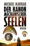 [Der Kanon-Zyklus 01] • Der Kanon Mechanischer Seelen